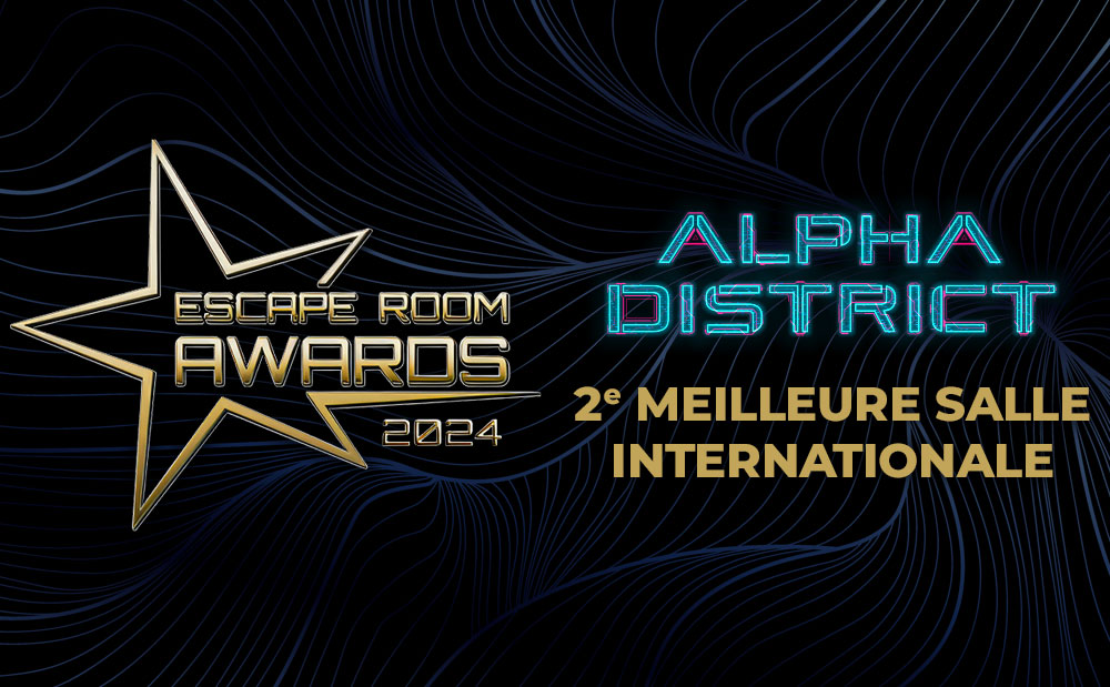 Escape Room Awards 2024 : 2e place pour Alpha District